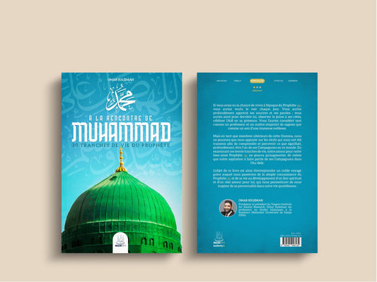 À la rencontre de Muhammad - 30 tranches de vie du Prophète ﷺ