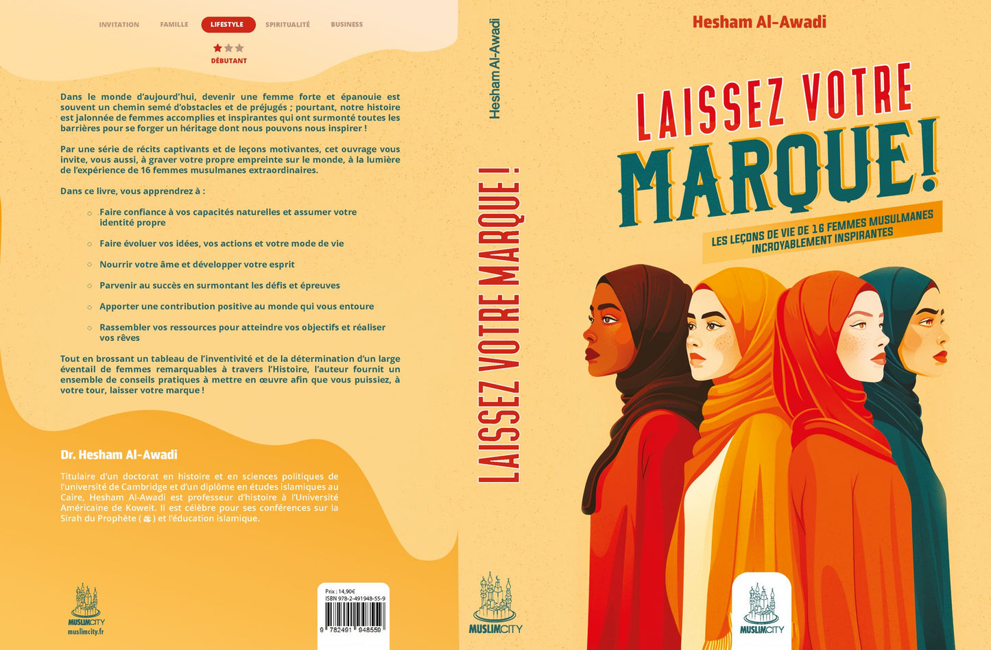 NOUVEAU Laissez votre marque ! – les leçons de vie de 16 femmes musulmanes incroyablement inspirantes - Hesham Al-Awadi - MuslimCity