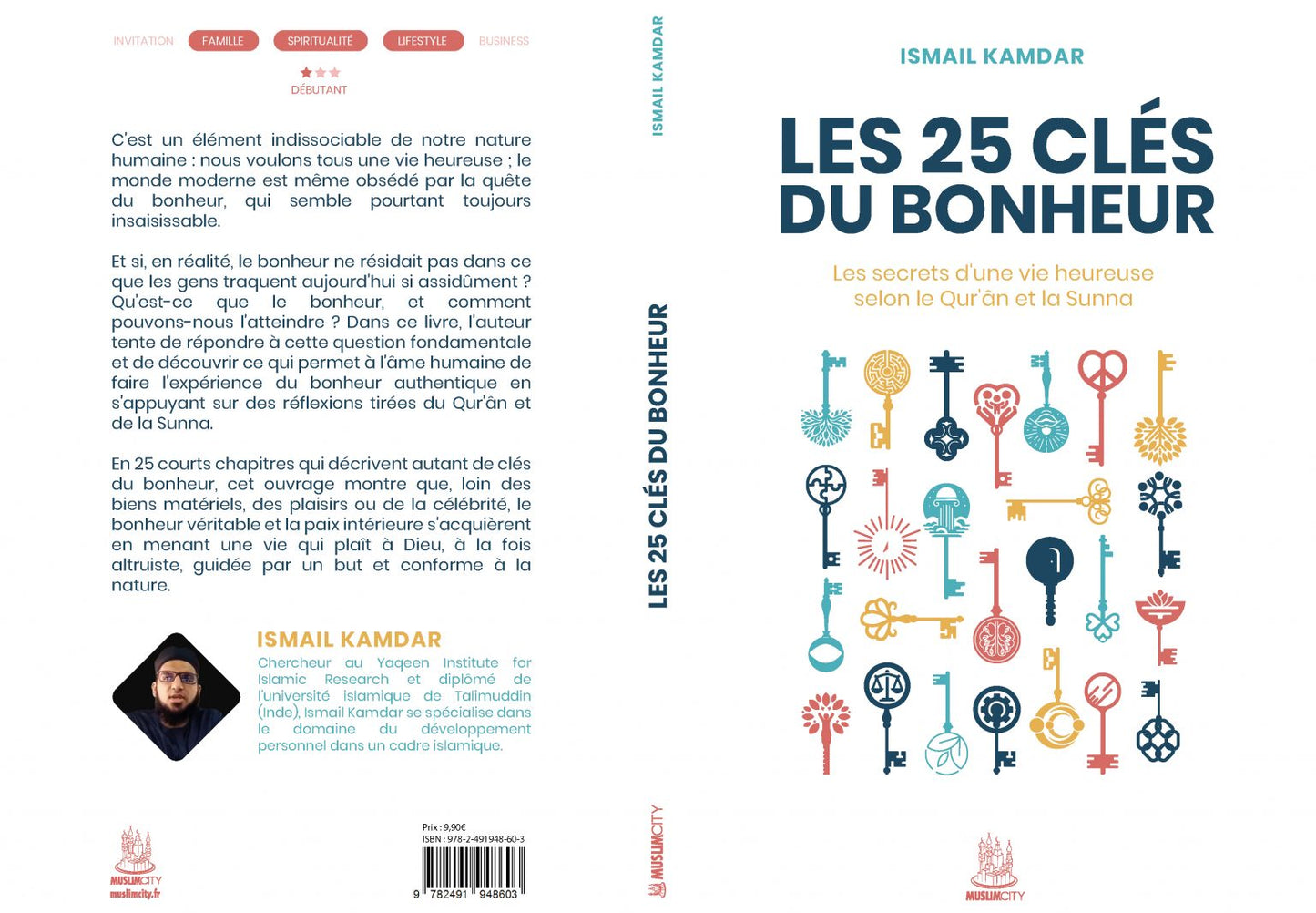 NOUVEAU Les 25 clés du bonheur – les clés d’une vie heureuse selon le Qur’ân et la Sunna - Ismail Kamdar - MuslimCity