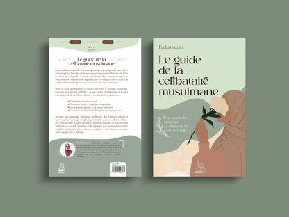 NOUVEAU Le guide de la célibataire musulmane : une approche islamique de l’amour et du mariage - Farhat Amin - MuslimCity