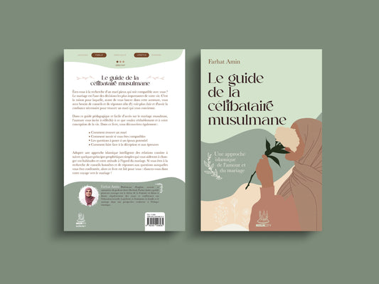 NOUVEAU Le guide de la célibataire musulmane : une approche islamique de l’amour et du mariage - Farhat Amin - MuslimCity