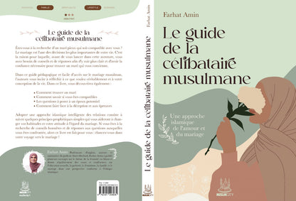 NOUVEAU Le guide de la célibataire musulmane : une approche islamique de l’amour et du mariage - Farhat Amin - MuslimCity