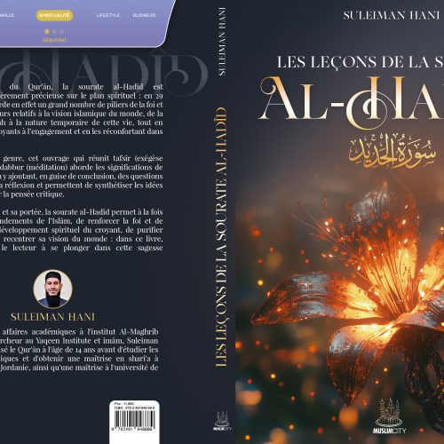 NOUVEAU Les leçons de la sourate Al Hadid - Suleiman Hani - MuslimCity