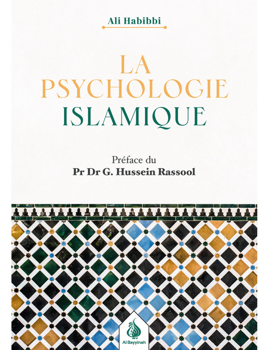 NOUVEAU La psychologie islamique - Ali Habibbi - Al Bayyinah
