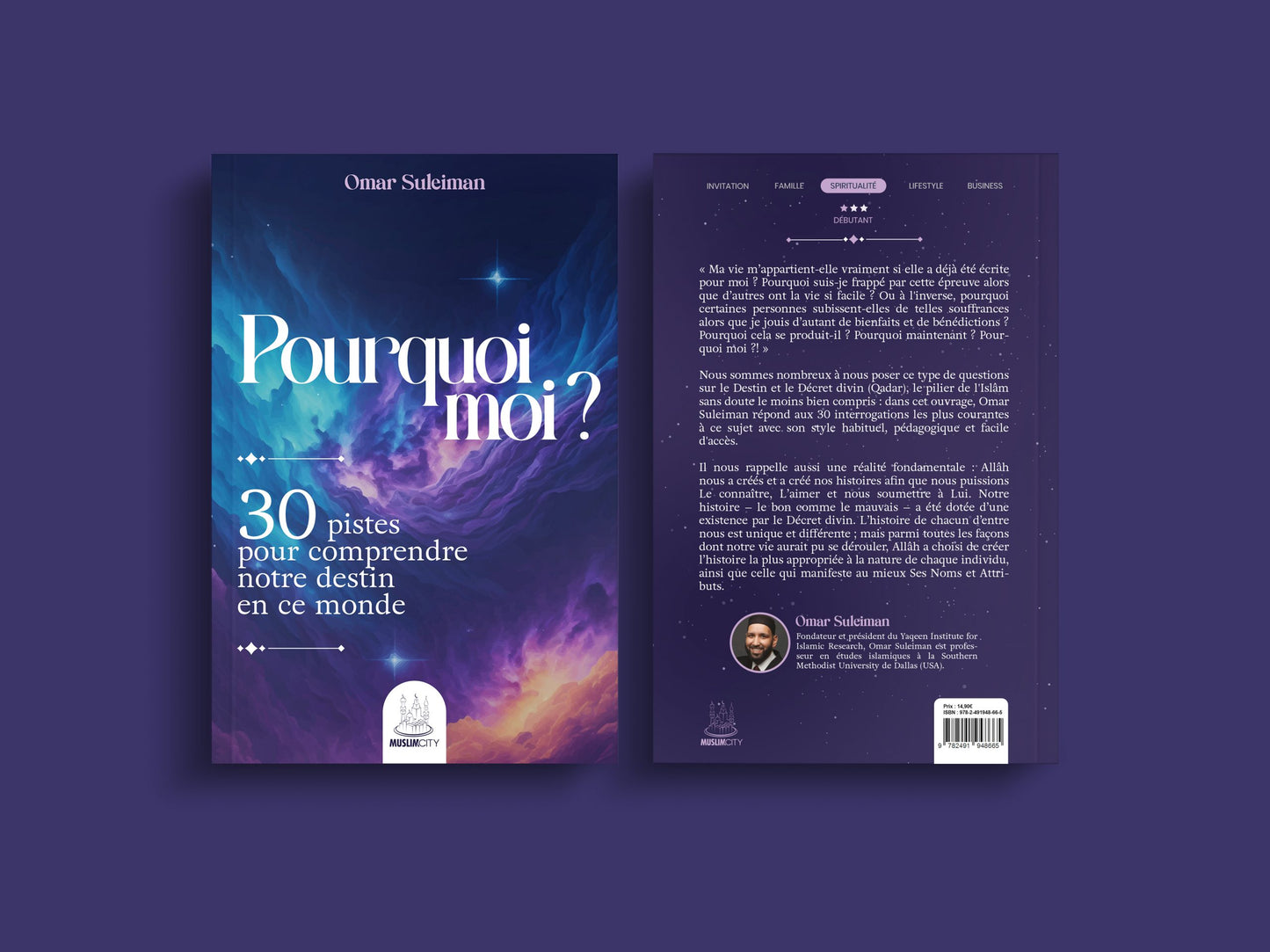 NOUVEAU Pourquoi moi ? 30 pistes pour comprendre notre destin - Omar Suleiman - MuslimCity