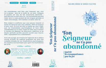 NOUVEAU Ton Seigneur ne t'a pas abandonné : guérir les traumatismes par la foi - Najwa Awad & Sarah Sultan - MuslimCity