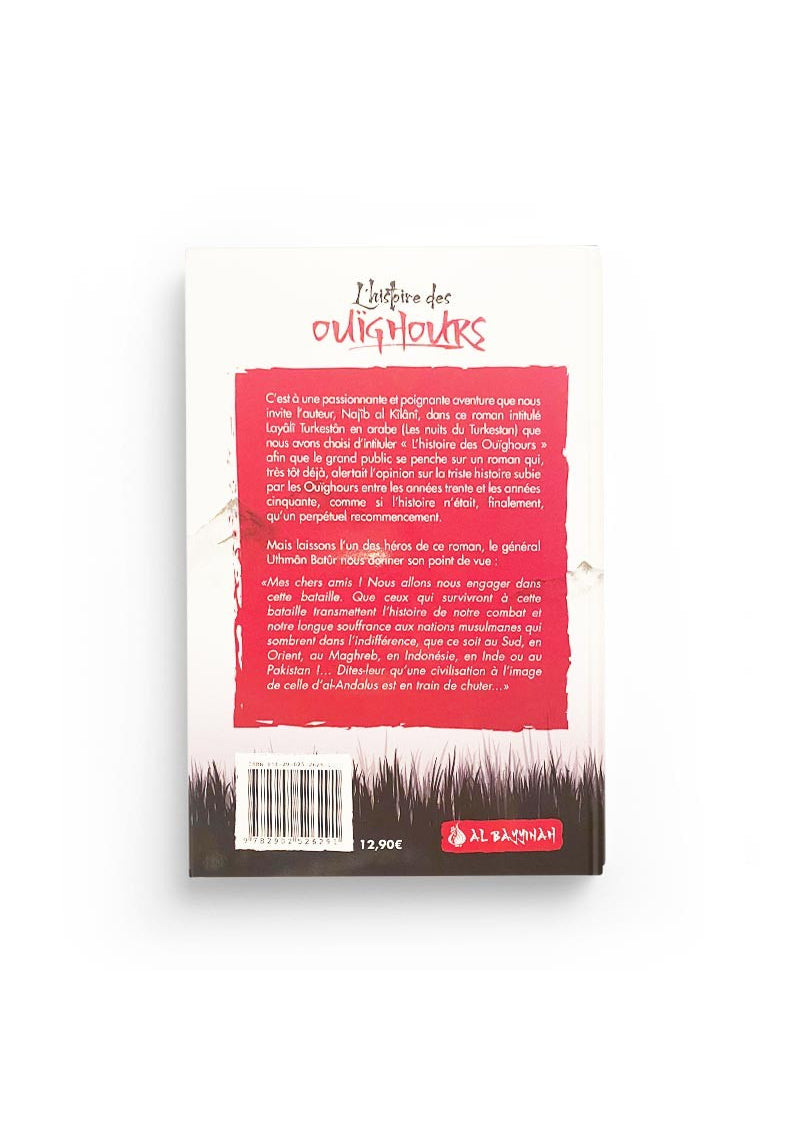 L'histoire des Ouïghours (Layâlî Turkistân) - Najîb al-Kilânî - Al Bayyinah