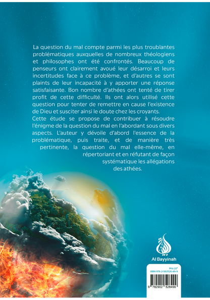La question du mal et de l'existence de Dieu : réponses aux principales allégations des athées